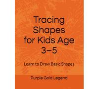 Tracing Shapes for Kids Age 3-5: Learn to Draw Basic Shapes, Practice and Early Learning Workbook