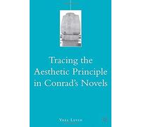 Tracing The Aesthetic Principle In Conrad's Novels