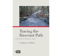 Tracing the Itinerant Path: Jishu Nuns of Medieval Japan