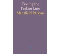 Tracing the Perkins Line: Practical methods and sources for researching an English and Irish family across centuries