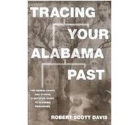 Tracing Your Alabama Past Robert Scott Davis (Auteur)
