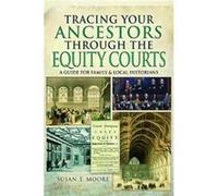 Tracing Your Ancestors Through/Equity Co Susan Thompson Moore, (Auteur)