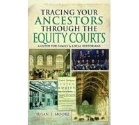 Tracing Your Ancestors Through The Equity Courts