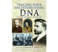 Tracing Your Ancestors Using DNA by Graham S Holton Graham S Holton (Auteur)