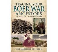 Tracing Your Boer War Ancestors: Soldiers of a Forgotten War (Guide for Family Historians) - [Version Originale] Inconnu (Auteur)