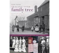 Tracing Your Family Tree: In England, Ireland, Scotland and Wales Kathy Chater (Auteur)