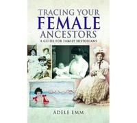 Tracing Your Female Ancestors