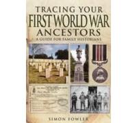 Tracing Your First World War Ancestors