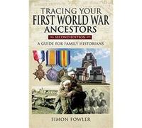 Tracing Your First World War Ancestors Second Edition by Simon Fowler Simon Fowler (Auteur)