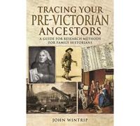 Tracing Your Pre-Victorian Ancestors