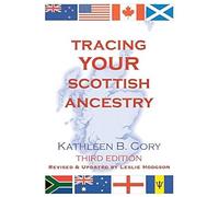 Tracing Your Scottish Ancestry. 3rd Edition