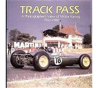 Track Pass, 1950-1980 Doug Nye, Geoff Goddard (Auteur)