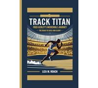 Track Titan: Fred Kerley's Incredible Journey: The Road to Gold and Glory