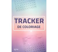 Tracker de coloriage: Organisez et planifiez vos séances de coloriage