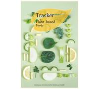 Tracker for Plant-based Foods: Hack your microbiome for better health