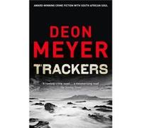 Trackers by Deon Meyer Meyer, Deon (Auteur)