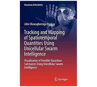 Tracking And Mapping Of Spatiotemporal Quantities Using Unicellular Swarm Intelligence