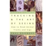 Tracking & the Art of Seeing Paul Rezendes (Auteur)