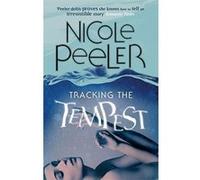Tracking The Tempest: Book 2 in the Jane True series Peeler, Nicole (Auteur)