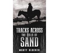 TRACKS ACROSS THE HILLS OF SAND