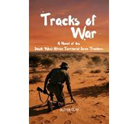 Tracks of War: A Novel of the SWATF Trackers