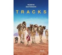 Tracks Traduit de l'anglais (Australie) par Bernardine Cheviron-Poylo - Robyn Davidson - Stock - broché - Roman