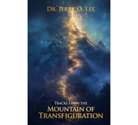 Tracks Upon the Mountain of Transfiguration