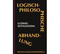 Tractatus Logico-Philosophicus (Logisch-Philosophische Abhandlung)