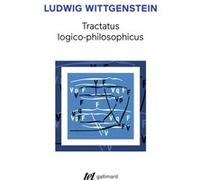 Tractatus logico-philosophicus Ludwig Wittgenstein (Auteur), Gilles-Gaston Granger (Traduction)