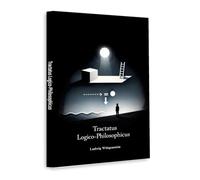Tractatus Logico-Philosophicus - Ludwig Wittgenstein’s Landmark Work on Logic, Language and Reality