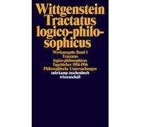Tractatus Logico-Philosophicus. Tagebücher 1914 - 1916. Philosophische Untersuchungen