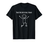 Tracteur Conduite Aujourd'hui Happy Stick Person Funny Farmer T-Shirt