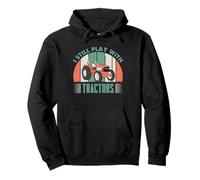 Tracteur Fermier Humour Toujours Jouer avec Tracteurs Vintage Sweat à Capuche