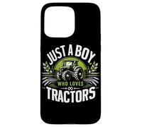 Tracteur Just A Boy Who Loves Tractors Farmer Coque pour iPhone 15 Pro Max