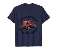 Tracteur Pas Besoin de Thérapie Juste Mon Tracteur T-Shirt