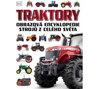 Tracteurs - Encyclopédie illustrée des machines du monde entier