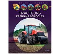 Sabine Boccador – Tracteurs et engins agricoles – Document jeunesse – Cartonné
