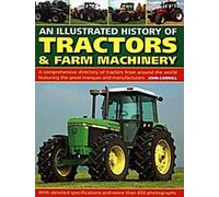 Tracteurs et machines agricoles, une histoire illustrée des