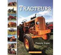 Tracteurs - Francis Dréer - Deboree Eds - relié - Etude