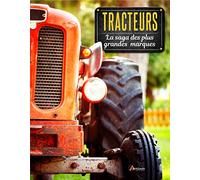 Tracteurs, la saga des plus grandes marques