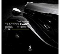 Traction-avant Citroën, 1934-1957 - Olivier de Serres - Le Faune Eds - relié - Beau livre