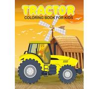 Tractor Coloring Book for Kids: Perfect coloring book with 30 coloring pages for children aged 3 and up