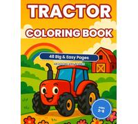 Tractor Coloring Book for Toddlers: 48 Big & Easy Farm Coloring Pages for Kids Ages 2-5 | Tractors, Diggers, Barns and Farm Animals with Simple Bold Lines
