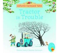 Tractor in Trouble by Heather Amery Amery, Heather (Auteur)