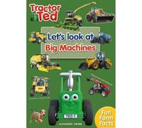 Tractor Ted Lets Look at Big Machines by Alexandra Heard Alexandra Heard (Auteur)