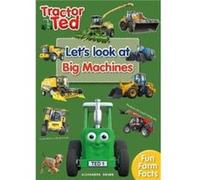 Tractor Ted Lets Look at Big Machines by Alexandra Heard Alexandra Heard (Auteur)
