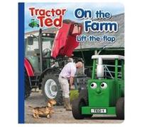 Tractor Ted Lift the Flap: Fun on the farm, find what is under the flap on each page