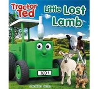 Tractor Ted Lost Little Lamb by Alexandra Heard Alexandra Heard (Auteur)