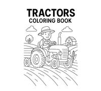 Tractors: 35 page tractor coloring book
