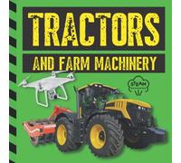 Tractors and Farm Machinery: A STEM (Science, Technology, Engineering, and Mathematics) Book for Kids